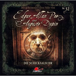 Edgar Allan Poe und Auguste Dupin: 32 Die Schicksalsuhr