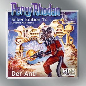 Perry Rhodan Silber Edition (mp3-CDs) 12 - Der Anti