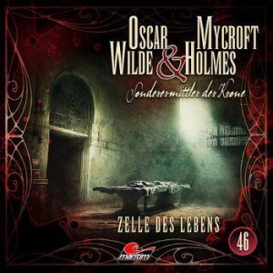 Oscar Wilde & Mycroft Holmes 46 Zelle des Lebens