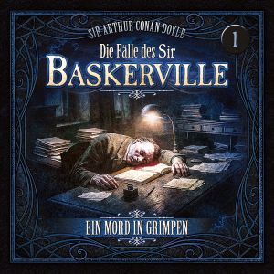 Die Fälle des Sir Baskerville 01 - Ein Mord in Grimpen