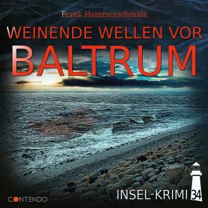 Insel-Krimi - Folge 34: Weinende Wellen vor Baltrum