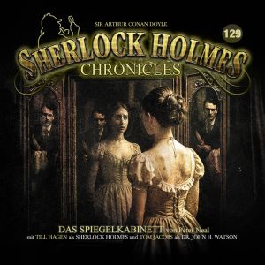 Sherlock Holmes Chronicles 129 Das Spiegelkabinett