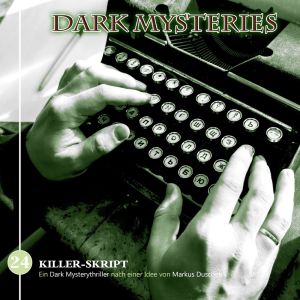 Dark Mysteries 24 Killer-Skript