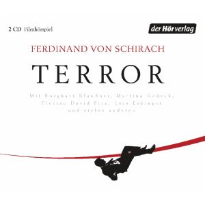 Ferdinand von Schirach - Terror- Hörspiel