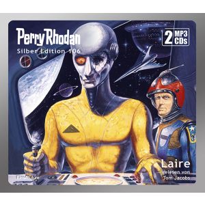 Perry Rhodan Silber Edition 106: Laire (2 mp3-CDs)