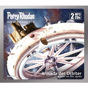 Perry Rhodan Silber Edition 110: Armada der Orbiter (2 mp3-CDs)