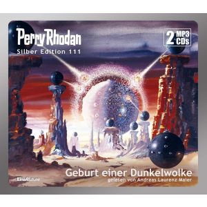 Perry Rhodan Silber Edition 111: Geburt einer Dunkelwolke (2 mp3-CDs)