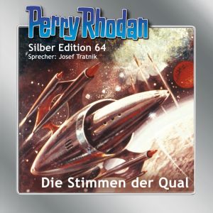 Perry Rhodan Silber Edition 64 Die Stimmen der Qual