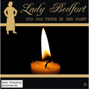 Lady Bedfort 31 Das Feuer in der Nacht