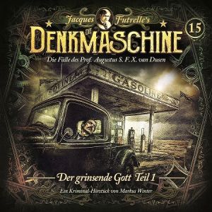 Die Denkmaschine 15 Der grinsende Gott - Teil 1