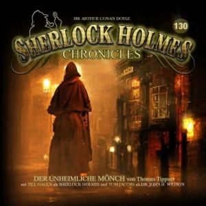 Sherlock Holmes Chronicles 130 Der unheimliche Mönch