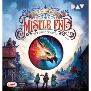 Benedict Mirow - Die Chroniken von Mistle End – Der Greif erwacht