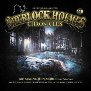 Sherlock Holmes Chronicles 119 Die Mannequin-Morde