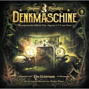 Die Denkmaschine 09 Das Geisterauto