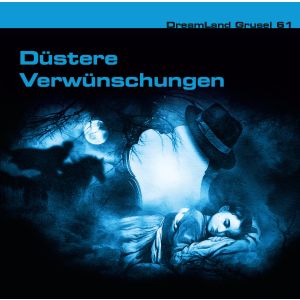 DreamLand Grusel 61 Düstere Verwünschungen