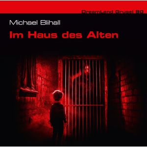 DreamLand Grusel 80 Im Haus des Alten