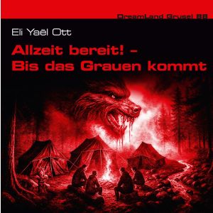DreamLand Grusel 88 Allzeit bereit ! – Bis das Grauen kommt...