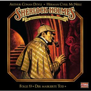Sherlock Holmes (Titania) - 53: Der maskierte Tod