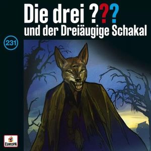 drei Fragezeichen Folge 231 und der dreiäugige Schakal (CD) ab 10.01.25