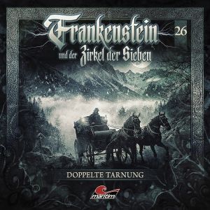 Frankenstein und der Zirkel der Sieben 26 Doppelte Tarnung