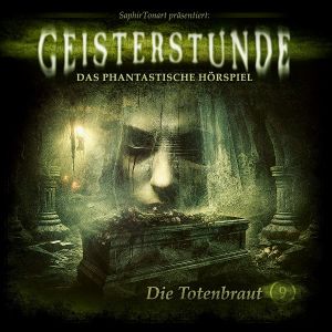 Geisterstunde 09 - Die Totenbraut
