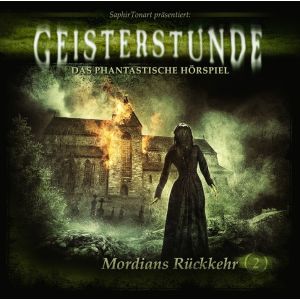 Geisterstunde 02 - Mordians Rückkehr