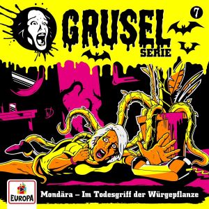 Gruselserie - Folge 7: Mondära - Im Todesgriff der Würgepflanze (CD)