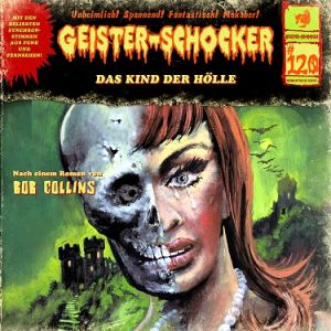 Geister-Schocker 120 Das Kind der Hölle