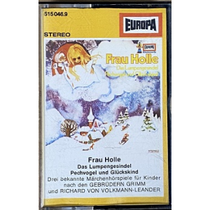 MC Europa Frau Holle / Das Lumpengesindel / Pechvogel und Glückskind