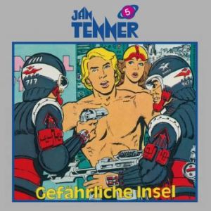 Jan Tenner Classics 05 Gefährliche Insel
