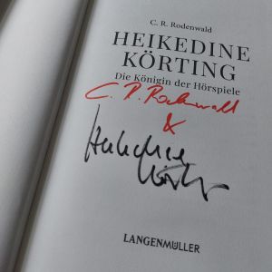 Heikedine Körting - Die Königin der Hörspiele - Biographie - vom Autor SIGNIERT !!! 