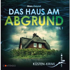 Küsten-Krimi 01 - Das Haus am Abgrund 1