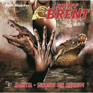 Larry Brent 42: Machetta - Sumpfhexe vom Mississippi