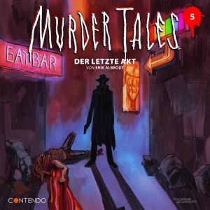 Murder Tales 05 - Der letzte Akt