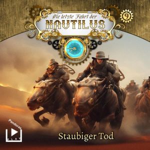 Die letzte Fahrt der Nautilus 09 Staubiger Tod