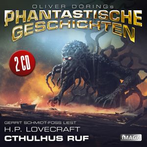 Oliver Dörings Phantastische Geschichten - CTHULHUS RUF (H.P. Lovecraft )