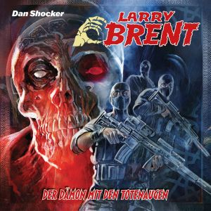 Larry Brent 56: Der Dämon mit den Totenaugen