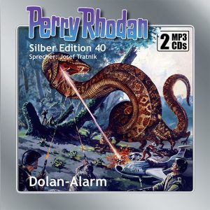 Perry Rhodan Silber Edition 40: Dolan-Alarm (2 mp3-CDs)