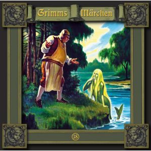 Grimms Märchen 18 Der Gevatter Tod / Das Lumpengesindel / Die drei Schlangenblätter