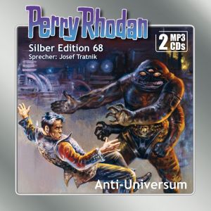 Perry Rhodan Silber Edition 68 Anti-Universum (2 mp3-CDs)