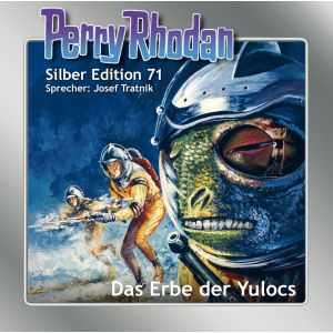 Perry Rhodan Silber Edition 71 Das Erbe der Yulocs (2 mp3-CDs)