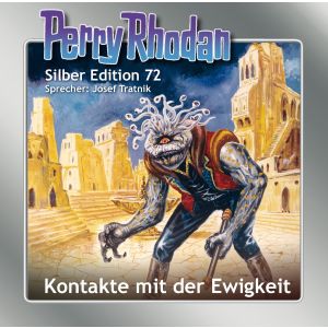 Perry Rhodan Silber Edition 72 Kontakte mit der Ewigkeit (2 mp3-CDs)