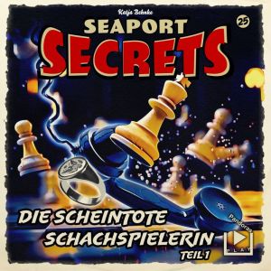 Seaport Secrets 25 Die scheintote Schachspielerin 1