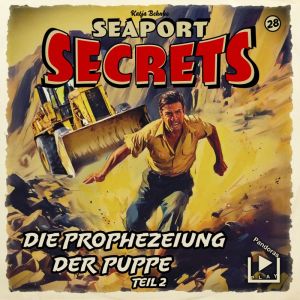 Seaport Secrets 28 Die Prophezeiung der Puppe Teil 2