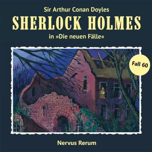 Sherlock Holmes: Die neuen Fälle 60: Nervus Rerum