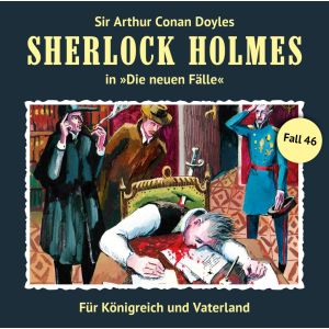 Sherlock Holmes: Die neuen Fälle 46: Für Königreich und Vaterland