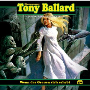 Tony Ballard 59 - Wenn das Grauen sich erhebt