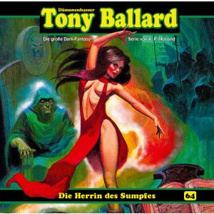 Tony Ballard 64 - Die Herrin des Sumpfes