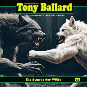 Tony Ballard 71 - Die Stunde der Wölfe