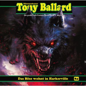 Tony Ballard 84 - Das Böse wohnt in Harkerville